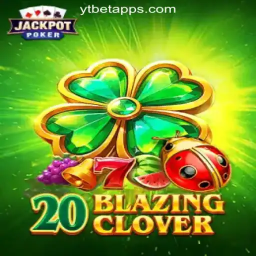 Discover the Thrills of 20BlazingClover on YTBET.COM Oficial Slots Brasil #1